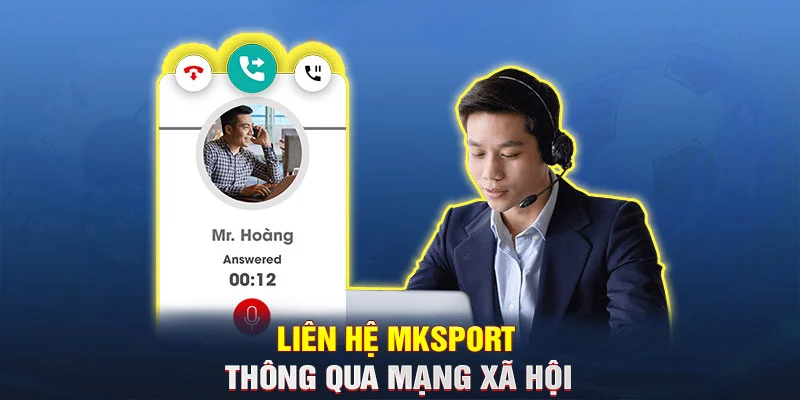 Liên Hệ MKSPORT – Hỗ Trợ 24/7 Nhanh Chóng & Chuyên Nghiệp