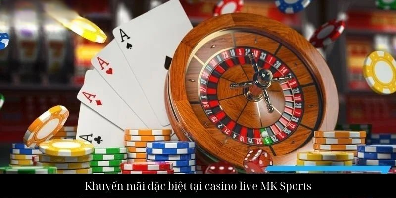 Casino MKSport – Thiên Đường Giải Trí Đỉnh Cao Hấp Dẫn
